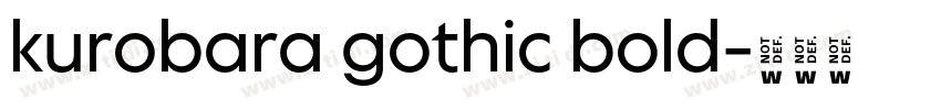 kurobara gothic bold字体转换 kurobara gothic bold字体转换
